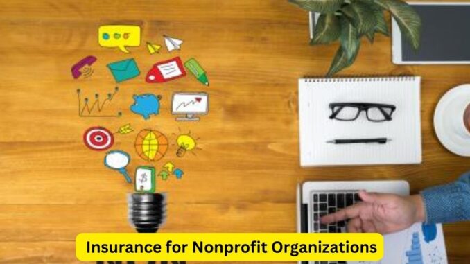 Protecting Philanthropy: Insurance for Nonprofit Organizations