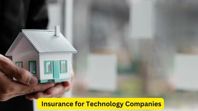 Safeguarding Innovation: Insurance for Technology Companies