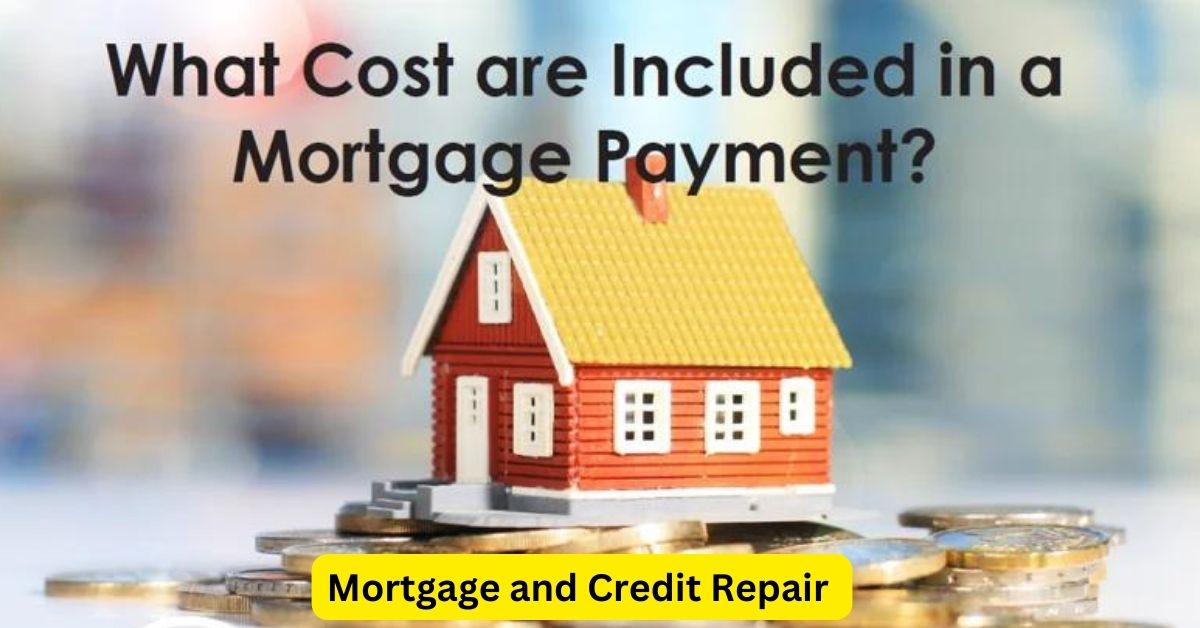 Mortgage and Credit Repair: Building Your Path to Homeownership