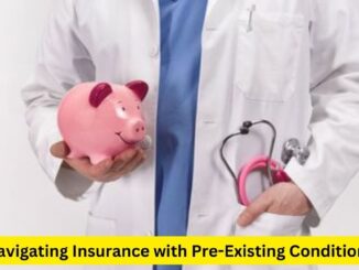 Navigating Insurance with Pre-Existing Conditions: Your Guide to Coverage