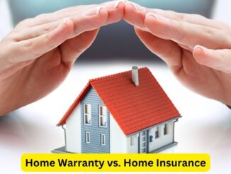 Home Warranty vs. Home Insurance: Understanding the Difference