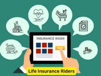 Life Insurance Riders: Customizing Your Coverage