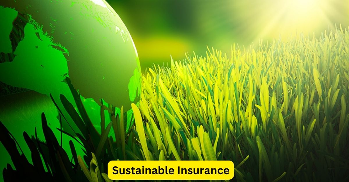 Sustainable Insurance: Eco-Friendly Coverage Options