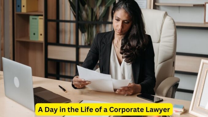 A Day in the Life of a Corporate Lawyer Navigating Complex Legal Landscapes A Day in the Life of a Corporate Lawyer: Navigating Complex Legal Landscapes