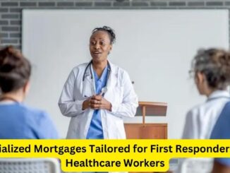 A Helping Hand: Specialized Mortgages Tailored for First Responders and Healthcare Workers