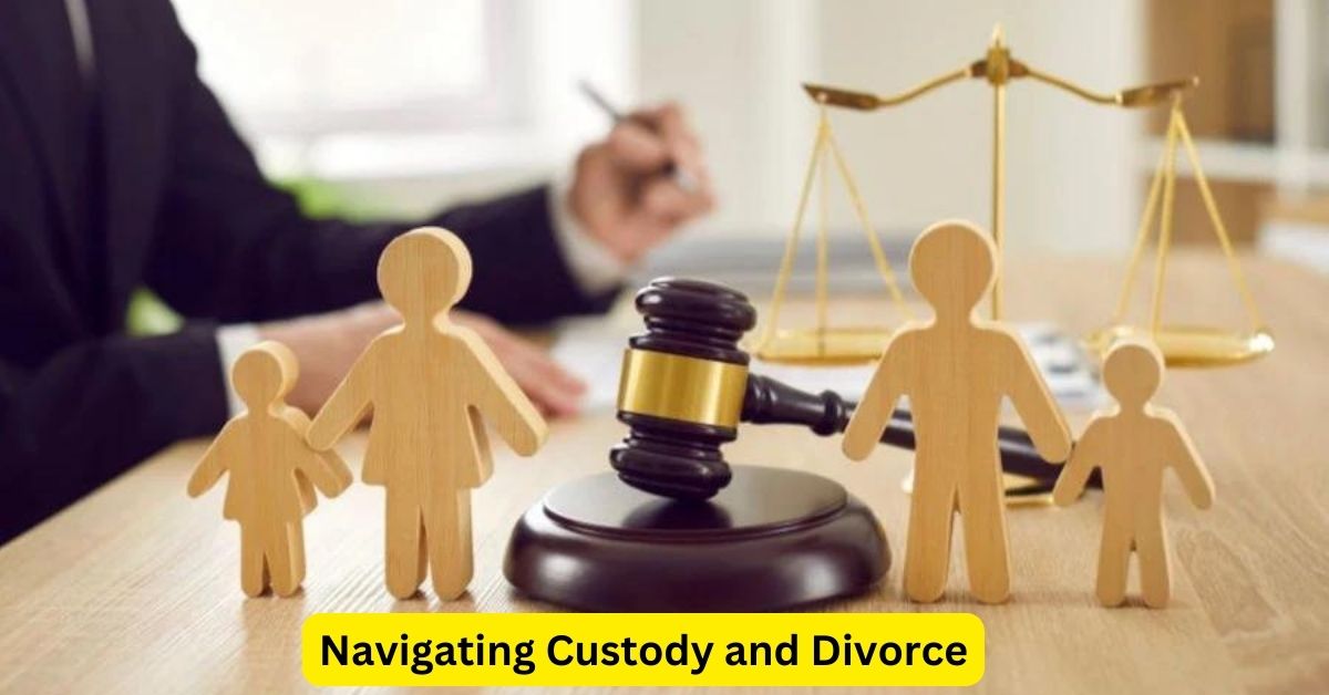 Navigating Custody and Divorce: Prioritizing Children's Well-being