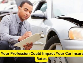 Behind the Wheel: How Your Profession Could Impact Your Car Insurance Rates