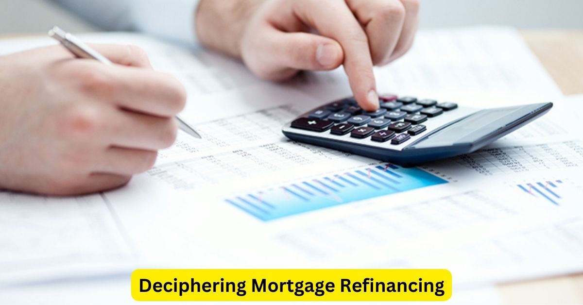 Deciphering Mortgage Refinancing: Assessing its Suitability for You