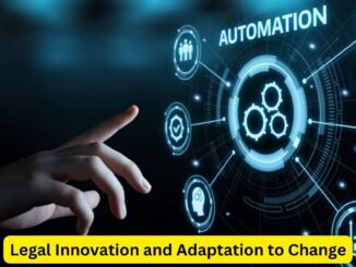 Embracing Evolution: Legal Innovation and Adaptation to Change