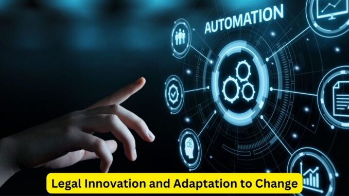 Embracing Evolution: Legal Innovation and Adaptation to Change