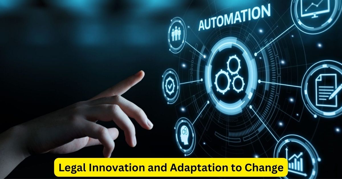 Embracing Evolution: Legal Innovation and Adaptation to Change