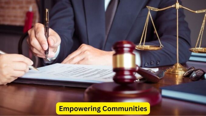 Empowering Communities: The Crucial Role of Legal Aid in Access to Justice