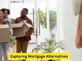 Exploring Mortgage Alternatives: Lease-to-Own Arrangements