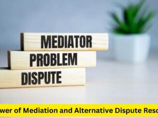 Harmony in Conflict: The Power of Mediation and Alternative Dispute Resolution