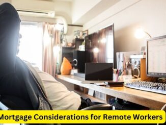 Home Sweet Home Office: Mortgage Considerations for Remote Workers