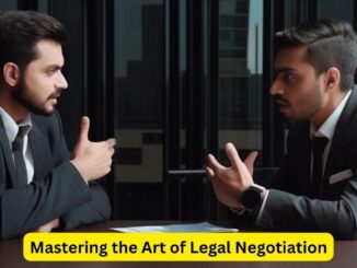 Mastering the Art of Legal Negotiation: Strategies for Success