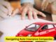Navigating Auto Insurance Companies: Dos and Don'ts for Consumers