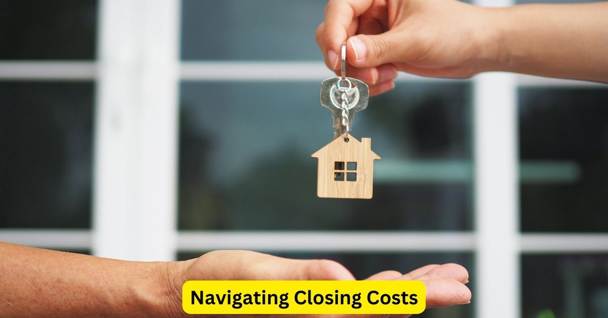 Navigating Closing Costs: Anticipating Expenses in Homebuying