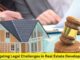 Navigating Legal Challenges in Real Estate Development