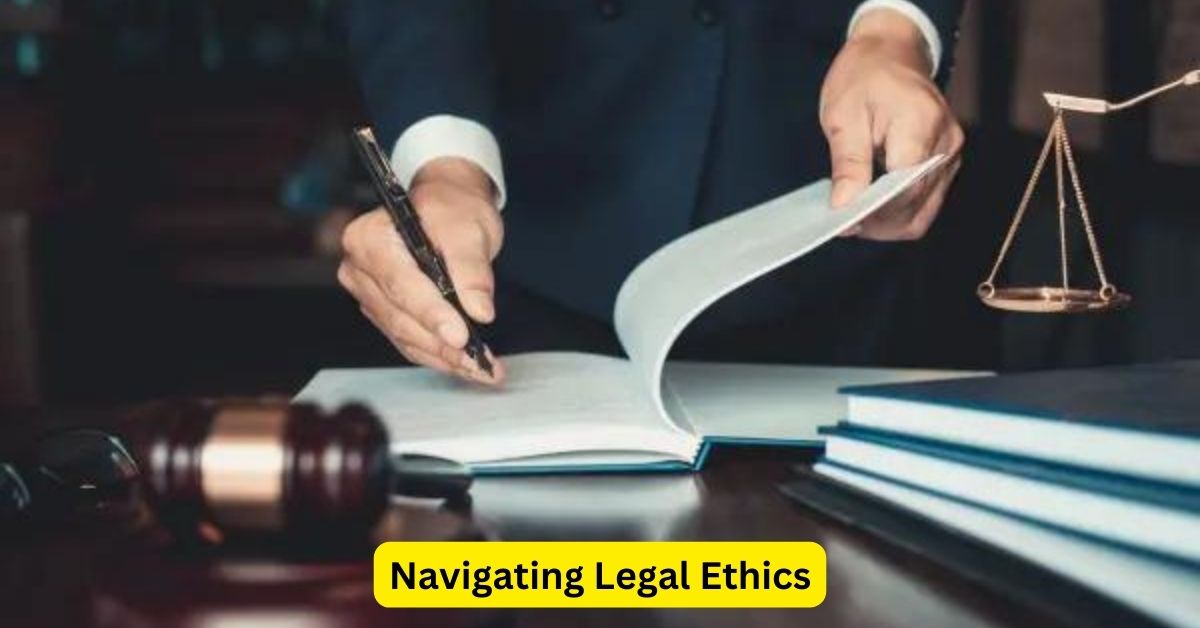 Navigating Legal Ethics: A Guide for Attorneys