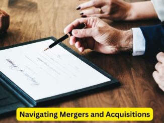 Navigating Mergers and Acquisitions: An Attorney's Comprehensive Guide