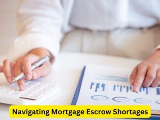 Navigating Mortgage Escrow Shortages: Effective Solutions