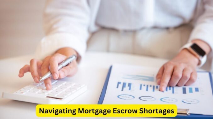 Navigating Mortgage Escrow Shortages: Effective Solutions