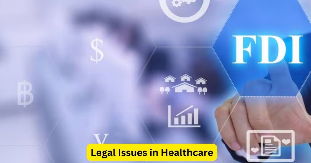 Navigating the Complex Terrain: Legal Issues in Healthcare