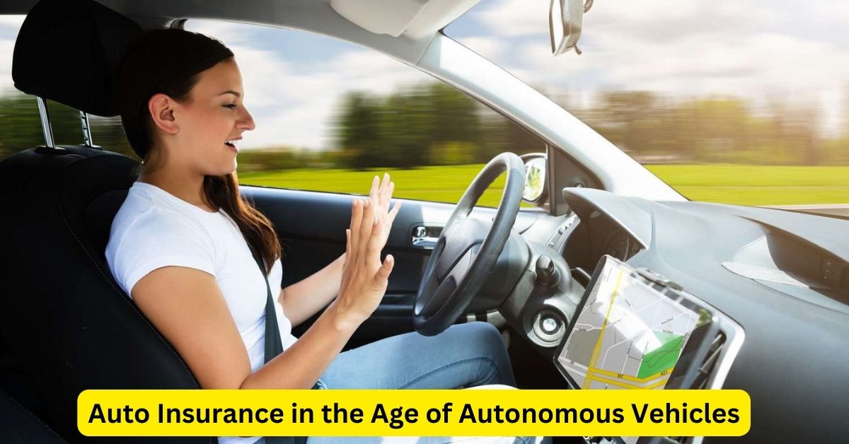 Navigating the Future: Auto Insurance in the Age of Autonomous Vehicles