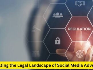 Navigating the Legal Landscape of Social Media Advertising