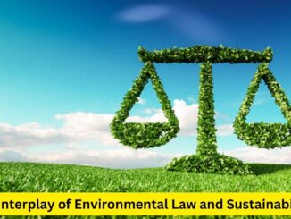 Sustaining Our Future: The Interplay of Environmental Law and Sustainability