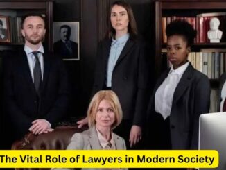 The Vital Role of Lawyers in Modern Society