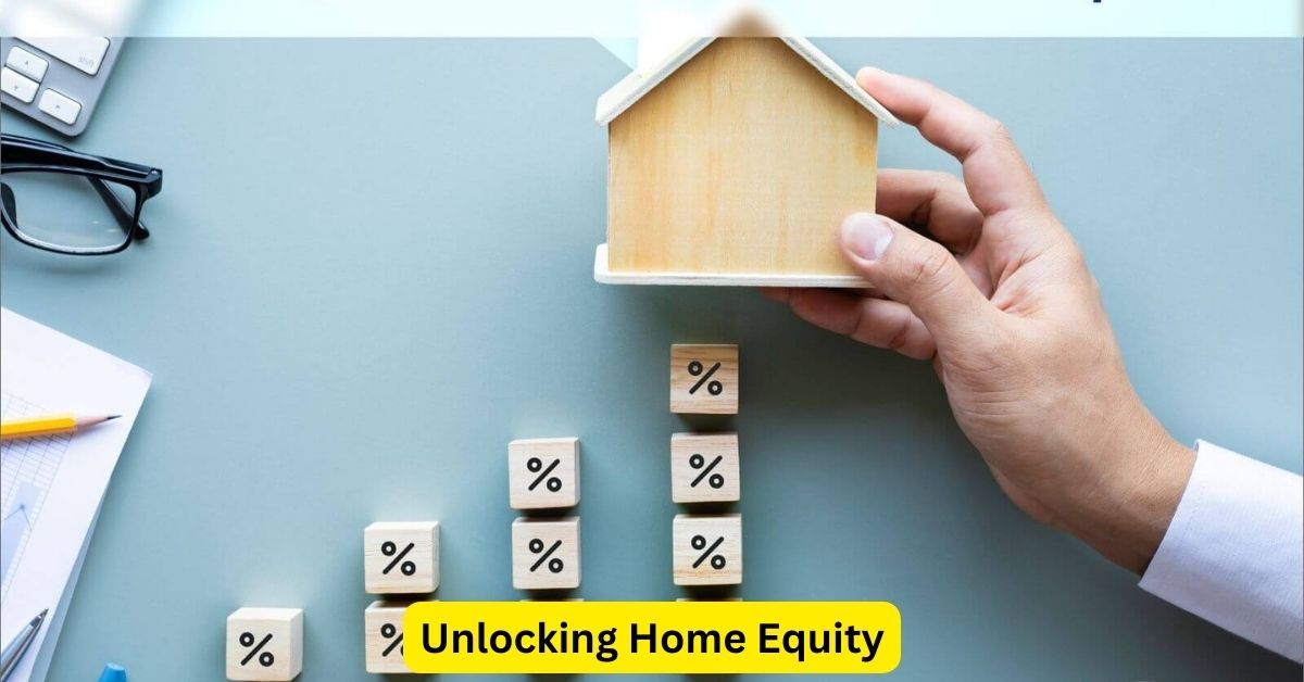 Unlocking Home Equity: Understanding Second Mortgages and Home Equity Lines of Credit (HELOCs)