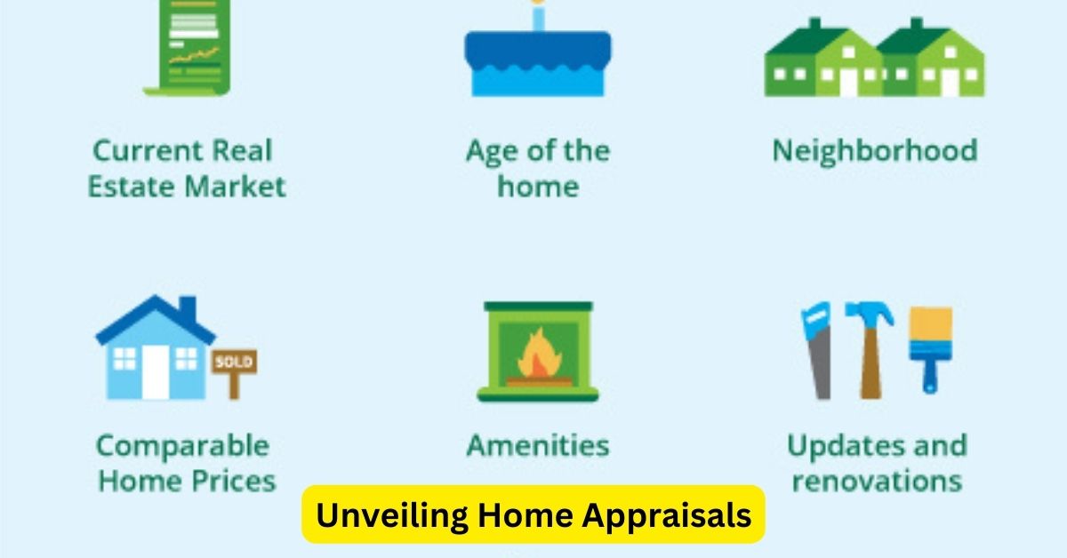 Unveiling Home Appraisals: Impact on Mortgage Values