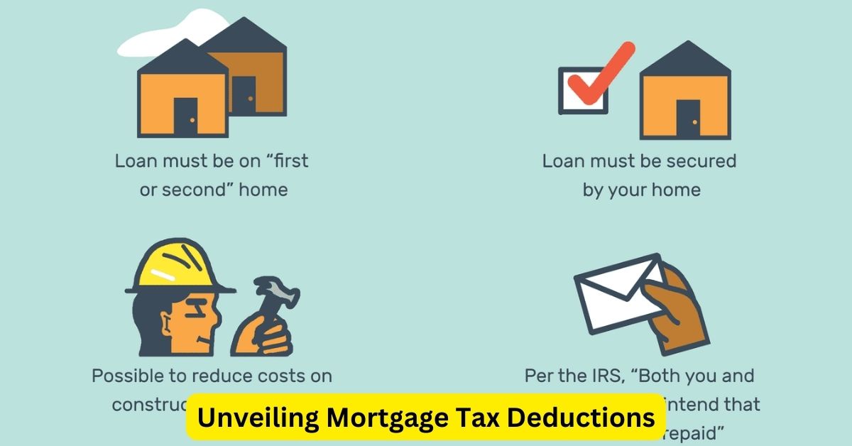 Unveiling Mortgage Tax Deductions: Strategies to Maximize Benefits