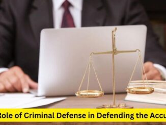 Upholding Justice: The Role of Criminal Defense in Defending the Accused