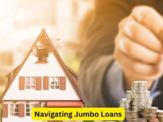 Navigating Jumbo Loans: A Comprehensive Borrower's Guide
