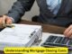 Understanding Mortgage Closing Costs: Anticipating the Expenses