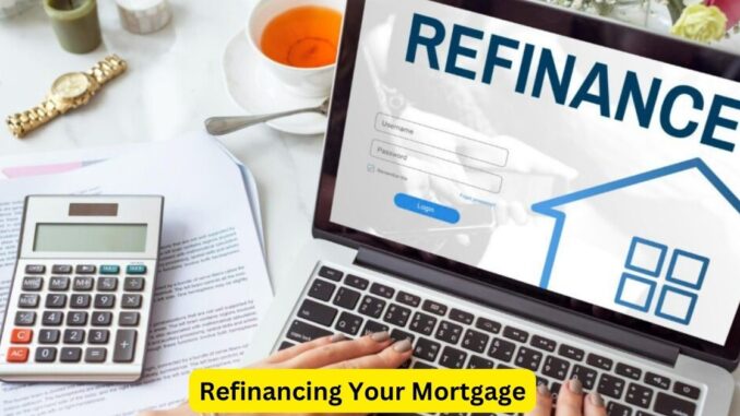 Weighing the Benefits and Drawbacks Refinancing Your Mortgage Weighing the Benefits and Drawbacks: Refinancing Your Mortgage