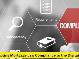 Adapting Mortgage Law Compliance to the Digital Era