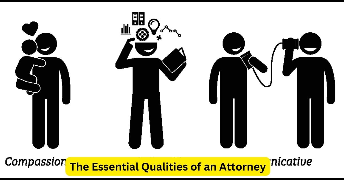 Behind the Bar: The Essential Qualities of an Attorney