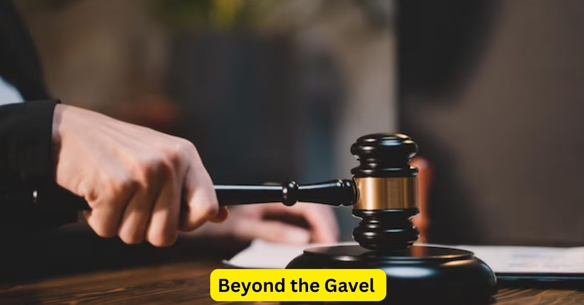 Beyond the Gavel: Understanding Your Attorney's Impact