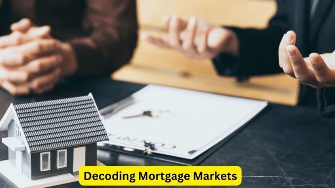 Decoding Mortgage Markets An Attorney's Comprehensive Guide to Analysis Decoding Mortgage Markets: An Attorney's Comprehensive Guide to Analysis