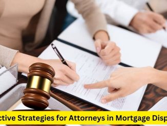 Effective Strategies for Attorneys in Mortgage Disputes