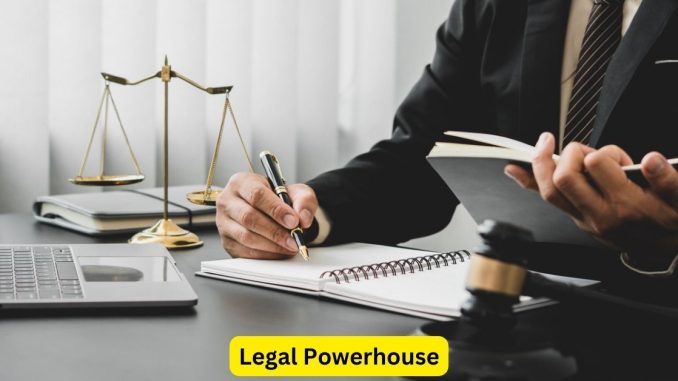 Legal Powerhouse Selecting an Attorney for Success Legal Powerhouse: Selecting an Attorney for Success