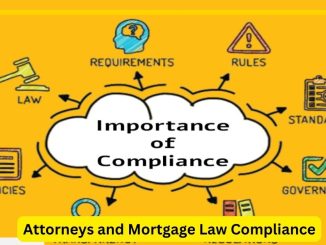 Legal Prowess in the Digital Era: Attorneys and Mortgage Law Compliance