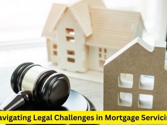 Navigating Legal Challenges in Mortgage Servicing