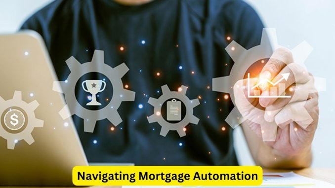 Navigating Mortgage Automation A Legal Guide for Attorneys Navigating Mortgage Automation: A Legal Guide for Attorneys