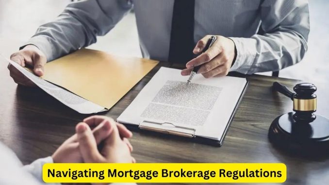Navigating Mortgage Brokerage Regulations: A Legal Guide for Attorneys