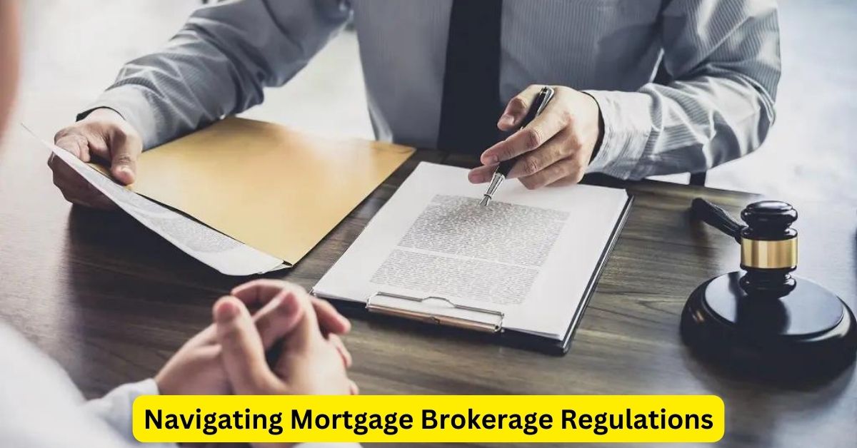 Navigating Mortgage Brokerage Regulations: A Legal Guide for Attorneys